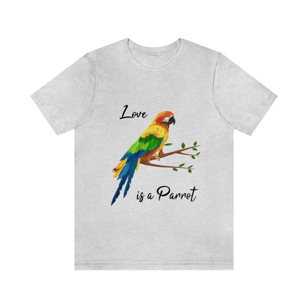 Love is Parrot - Jersey Short Sleeve Tee